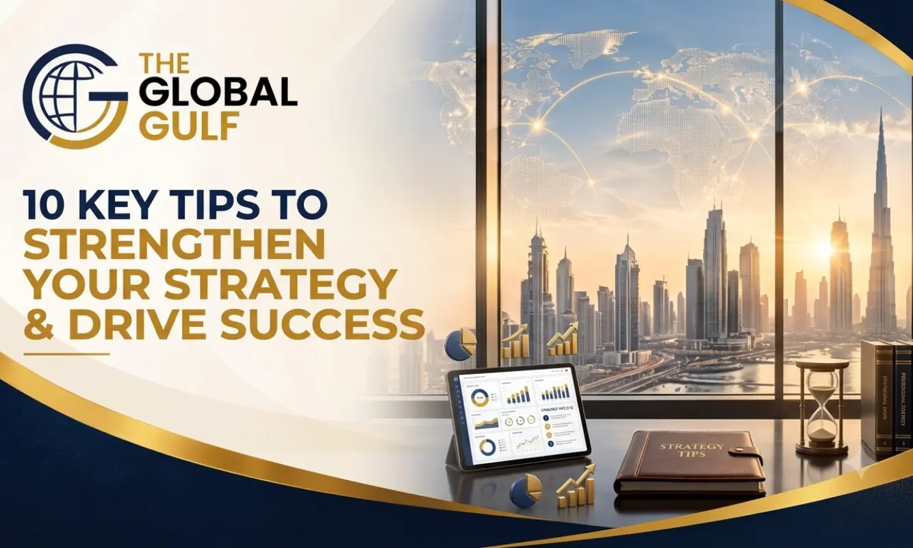 10 Key Tips to Strengthen Your Strategy and Drive Success